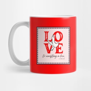 Do Everything In Love 1 COR 16:14 Mug